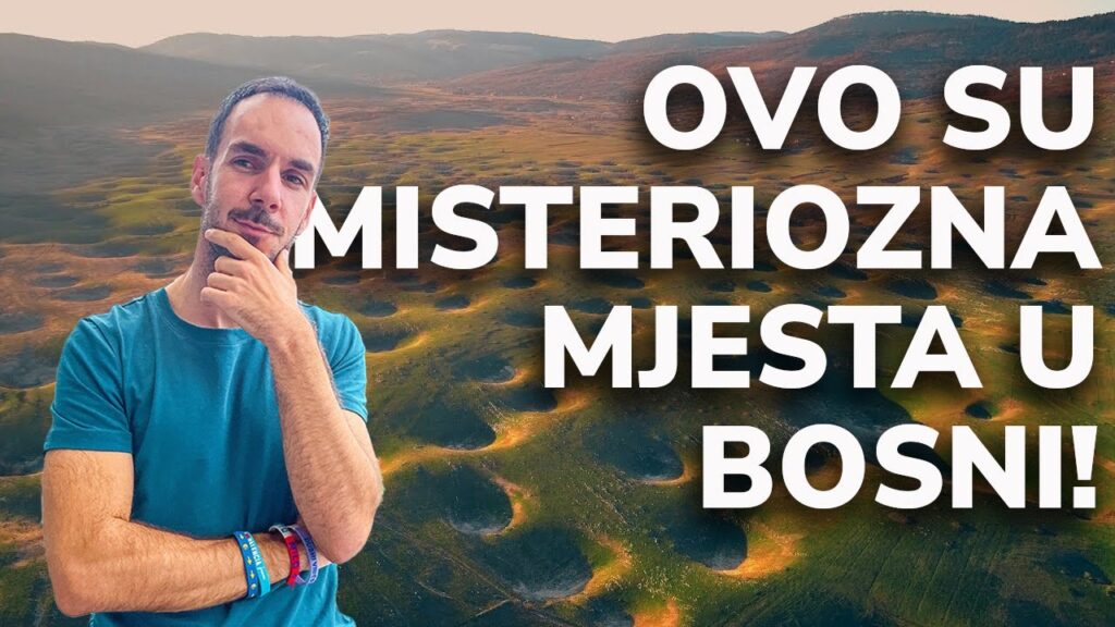 Ovo je 10 najmisterioznijih mjesta u Bosni i Hercegovini!