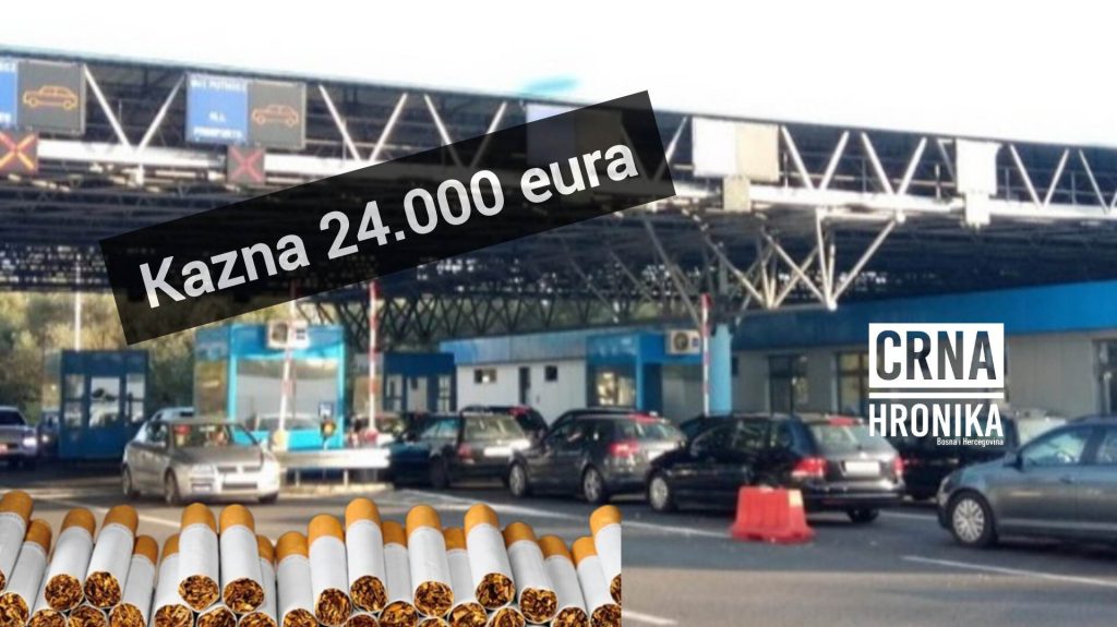 Bosanac uhvaćen na granici sa 120 šteka cigareta: Zavrtjeti će vam se u glavi od iznosa kazne koju mora platiti