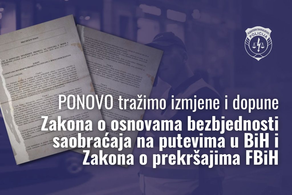 MUP-a KS zatražio izmjene i dopune Zakona o osnovama bezbjednosti saobraćaja i Zakona o prekršajima FBiH