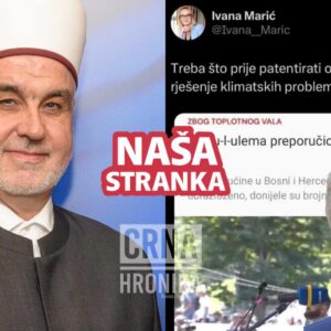 Naša Stranka tvrdi da je sloboda govora kada Ivana Marić ismijava reisu-l-ulemu Kavazovića